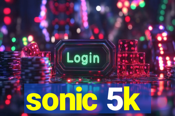 sonic 5k